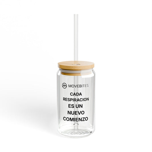 Glass Sipper Cup — “Cada Respiración Es Un Nuevo Comienzo” 16oz Straw Tumbler